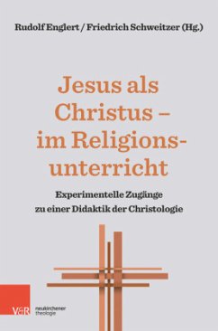 Jesus als Christus - im Religionsunterricht - Englert, Rudolf