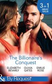 The Billionaire's Conquest: Caught in the Billionaire's Embrace / Billionaire, M.D. / Her Tycoon to Tame (Mills & Boon By Request) (eBook, ePUB)