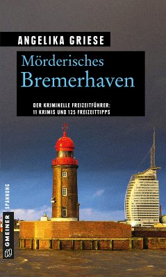 Mörderisches Bremerhaven (eBook, PDF) - Griese, Angelika