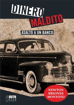 Dinero maldito (eBook, ePUB) - Briones Montoto, Newton