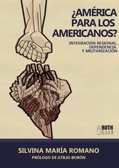 ¿América para los americanos? (eBook, ePUB) - María Romano, Silvina