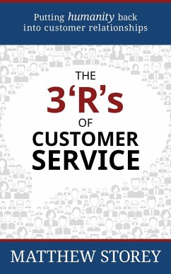 The 3 'R's of Customer Service (eBook, ePUB) - Storey, Matthew