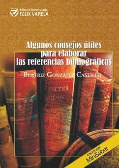 Algunos consejos útiles para elaborar las referencias bibliográficas (eBook, ePUB) - González Castillo, Beatriz