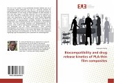 Biocompatibility and drug release kinetics of PLA-thin film composites Biocompatibility and drug release kinetics of PLA-thin film composites