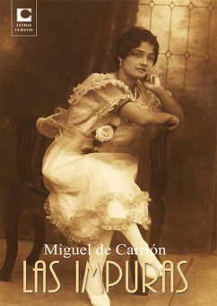 Las Impuras (eBook, ePUB) - de Carrión, Miguel