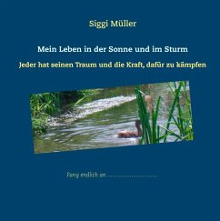Mein Leben in der Sonne und im Sturm (eBook, ePUB) - Müller, Siggi