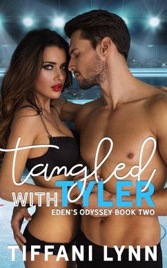 Tangled with Tyler (Eden's Odyssey, #2) (eBook, ePUB) - Lynn, Tiffani