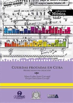 Cuerdas frotadas en Cuba (eBook, ePUB) - Juan Carvajal, Mara Lioba; Juan Carvajal, Dargen Tania