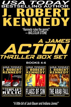 The James Acton Thrillers Series: Books 4-6 (The James Acton Thrillers Series Box Set) (eBook, ePUB) - Kennedy, J. Robert