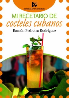 Cover Mi recetario de cocteles cubanos (eBook, ePUB)