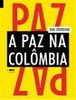 A paz na Colômbia (eBook, ePUB) - Bild 1