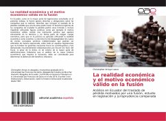 La realidad económica y el motivo económico válido en la fusión - Arroyo Lasso, Christopher