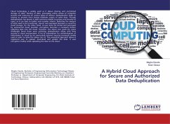 A Hybrid Cloud Approach for Secure and Authorized Data Deduplication
