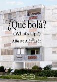 ¿Qué bolá? (eBook, ePUB)