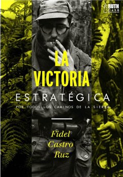 La victoria estratégica (eBook, ePUB) - Castro Ruz, Fidel