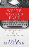 Write Novels Fast: Writing Faster With Art Journaling (eBook, ePUB)