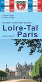 Mit dem Wohnmobil durchs Loire-Tal und nach Paris