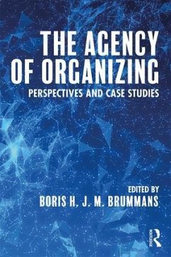 The Agency of Organizing