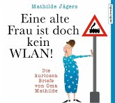 Eine alte Frau ist doch kein WLAN