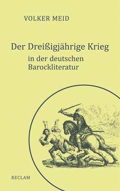 Der Dreißigjährige Krieg in der deutschen Barockliteratur - Meid, Volker
