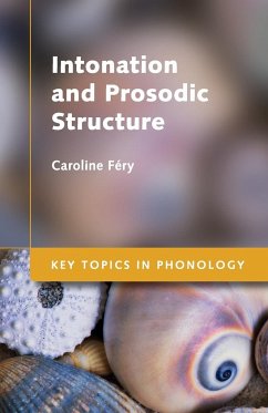 Intonation and Prosodic Structure - Féry, Caroline
