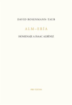 Alm-ería : homenaje a Isaac Albéniz - Rosenmann-Taub, David