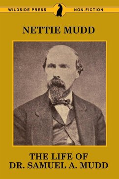 Cover The Life of Dr. Samuel A. Mudd