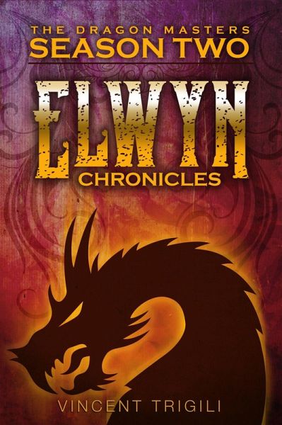 The Elwyn Chronicles (The Dragon Masters, #2) (eBook, ePUB)