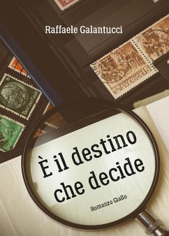 È il destino che decide (eBook, ePUB) - Galantucci, Raffaele