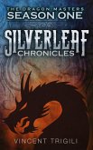 The Silverleaf Chronicles (The Dragon Masters, #1) (eBook, ePUB)