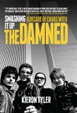 Smashing It Up: A Decade of Chaos with the Damned