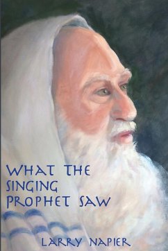 What the Singing Prophet Saw - Napier, Larry