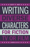 Writing Diverse Characters For Fiction, TV or Film