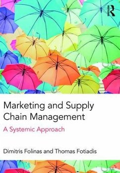 Marketing and Supply Chain Management - Folinas, Dimitris; Fotiadis, Thomas