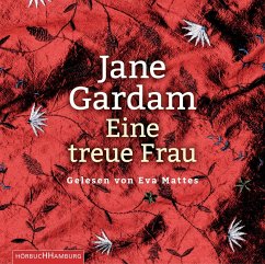 Eine treue Frau / Old Filth Trilogie Bd.2 (6 Audio-CDs) - Gardam, Jane