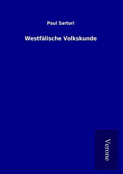 Westfälische Volkskunde - Sartori, Paul