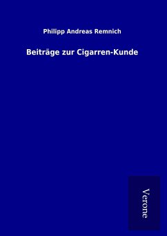 Beiträge zur Cigarren-Kunde - Remnich, Philipp Andreas