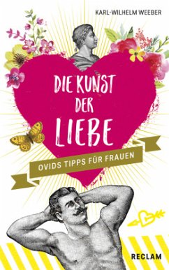 Die Kunst der Liebe - Weeber, Karl-Wilhelm