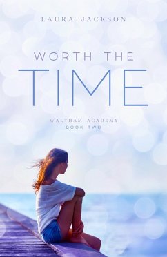 Worth the Time (Waltham Academy, #2) (eBook, ePUB) - Jackson, Laura