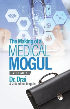 The Making of a Medical Mogul, Vol 1 - Burch, Draion