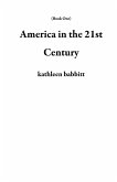 America in the 21st Century (Book One) (eBook, ePUB) America in the 21st Century (Book One) (eBook, ePUB)