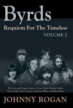 Byrds Requiem For The Timeless Volume 2 - Rogan, Johnny