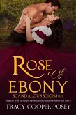Rose of Ebony (Scandalous Scions, #0.5) (eBook, ePUB) Rose of Ebony (Scandalous Scions, #0.5) (eBook, ePUB)