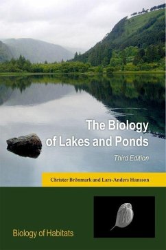 The Biology of Lakes and Ponds - Bronmark, Christer (Professor, Professor, Aquatic Ecology Unit, Depa; Hansson, Lars-Anders (Professor, Professor, Aquatic Ecology Unit, De