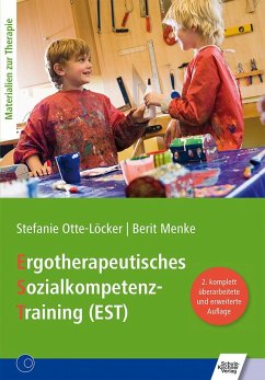 Ergotherapeutisches Sozialkompetenz-Training (EST) - Otte-Löcker, Stefanie;Menke, Berit