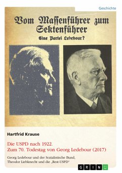 Die USPD nach 1922. Zum 70. Todestag von Georg Ledebour (2017) - Krause, Hartfrid