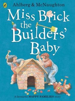 Miss Brick the Builders' Baby - Ahlberg, Allan