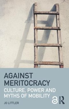 Against Meritocracy - Littler, Jo