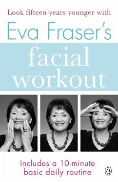 Eva Fraser's Facial Workout - Fraser, Eva