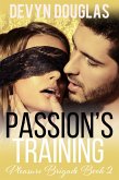 Passion's Training (Pleasure Brigade, #2) (eBook, ePUB)